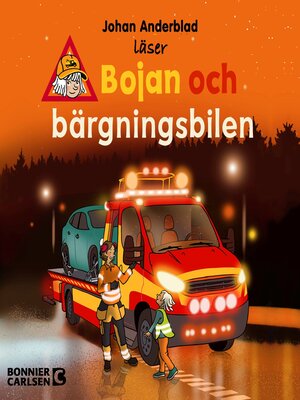 cover image of Bojan och bärgningsbilen
